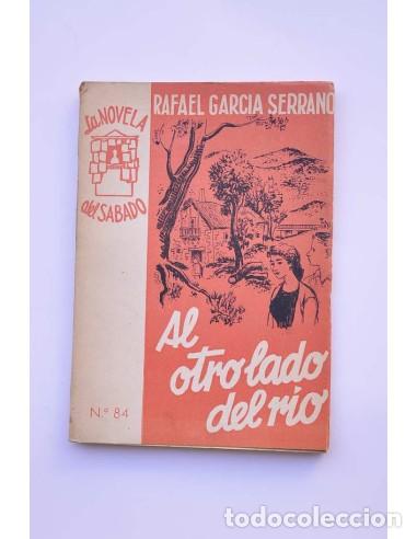 Libros: Al otro lado del r&iacute;o - GARC&Iacute;A SERRANO, Rafael - Foto 1