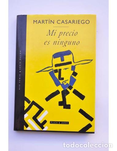 Libros: Mi precio es ninguno - CASARIEGO, Mart&iacute;n - Foto 1