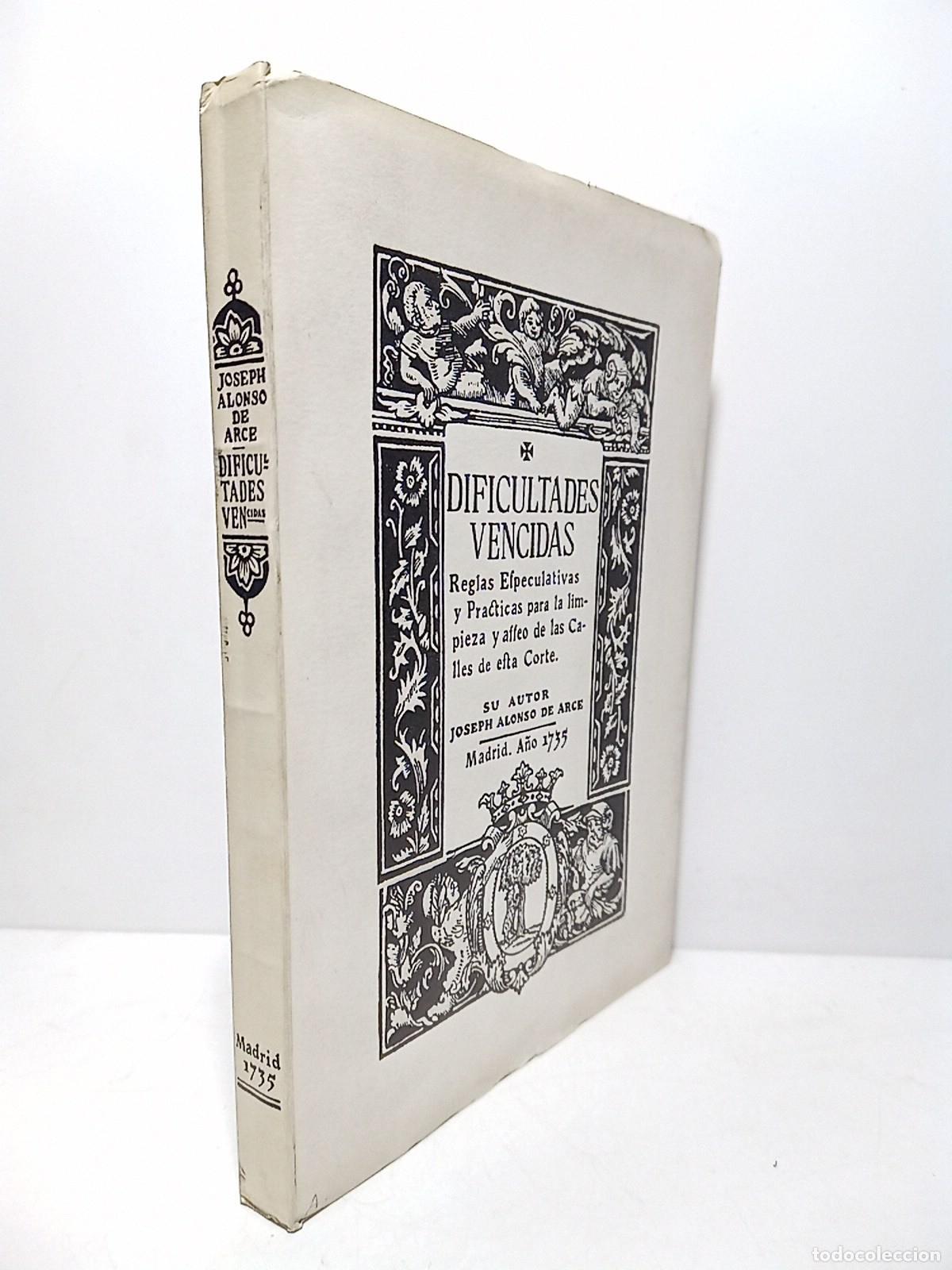 Libri di seconda mano: ARCE, Joseph Alonso de - Dificultades Vencidas, y curso natural, en que se dan Reglas Especulativas,