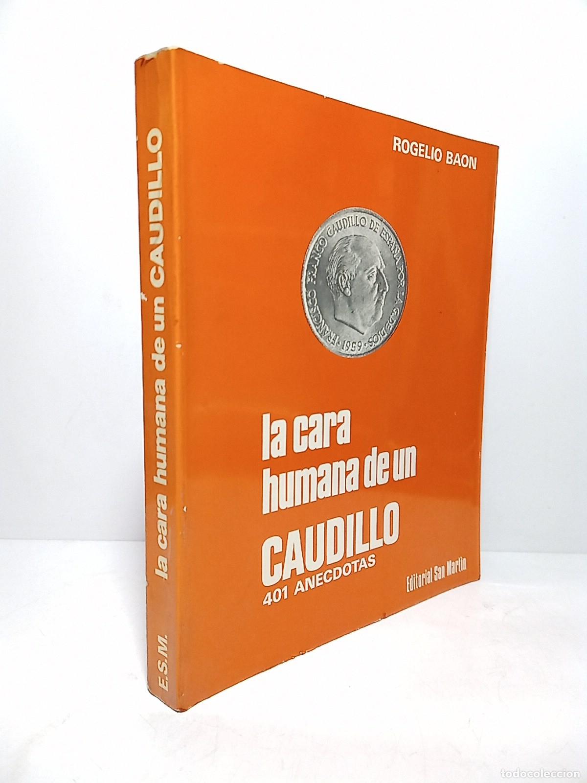 books: BAON, Rogelio - La cara humana de un Caudillo: 401 an&eacute;cdotas