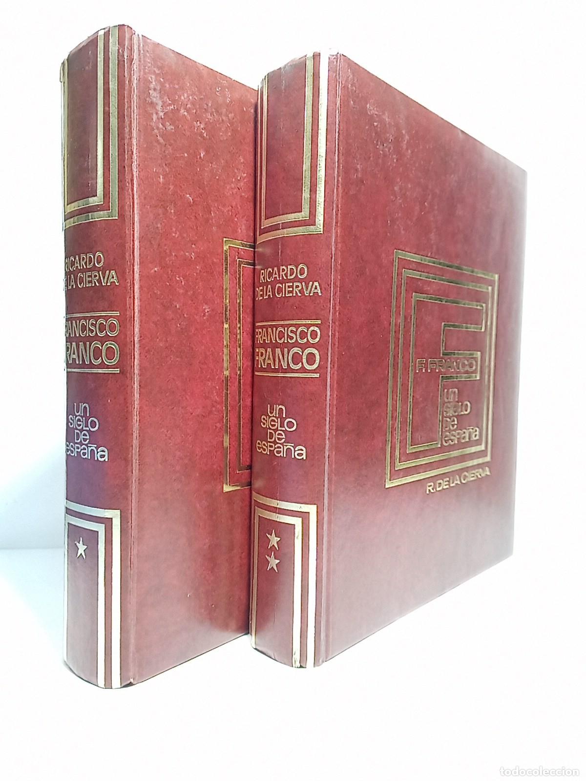 Livros em segunda m&atilde;o: CIERVA, Ricardo de la - Francisco Franco: un siglo de Espa&ntilde;a