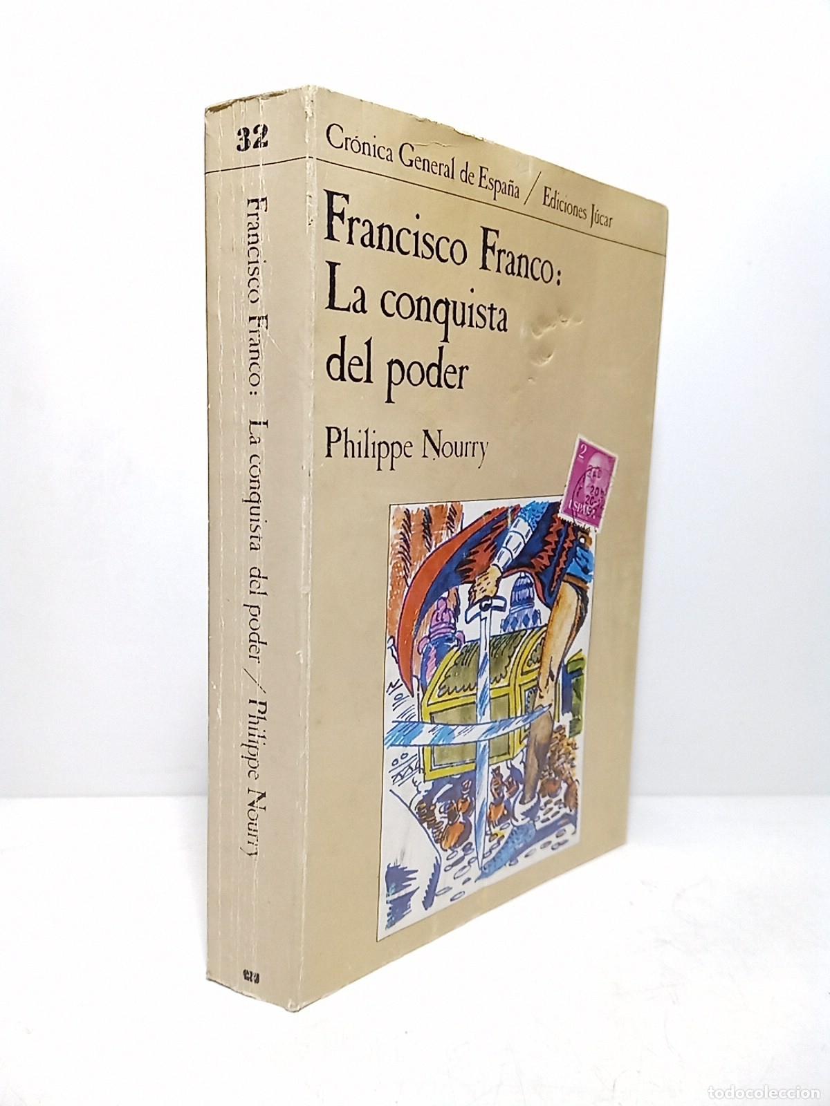 Libros: NOURRY, Philippe - Francisco Franco: La conqusta del poder - Foto 1