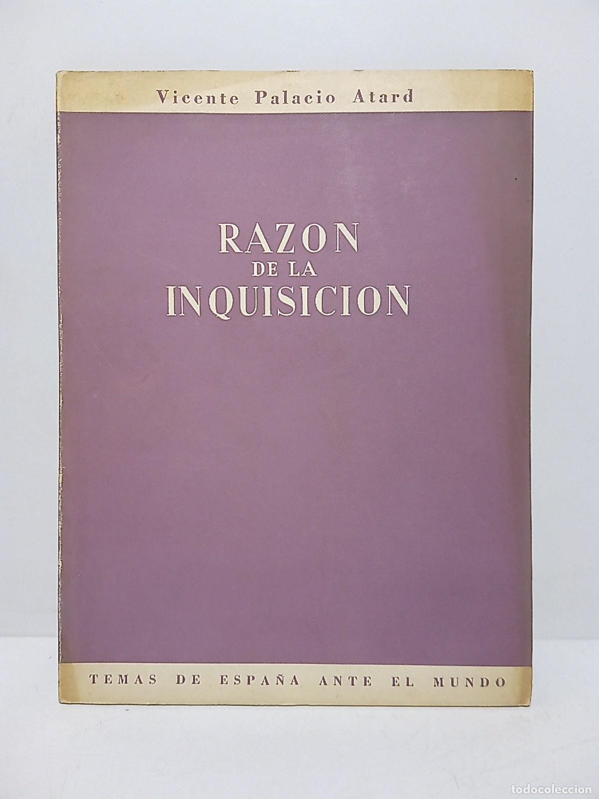 Libros: PALACIO ATARD, Vicente - Raz&oacute;n de la Inquisici&oacute;n