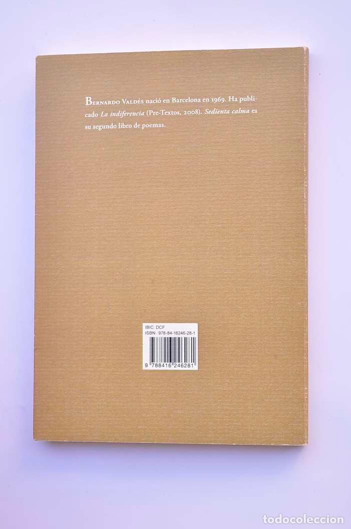 Libros: Sedienta calma - VALD&Eacute;S, Bernardo - Foto 4