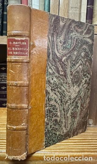 Libros: EL EMBRUJO DE SEVILLA - REYLES, Carlos - Foto 1