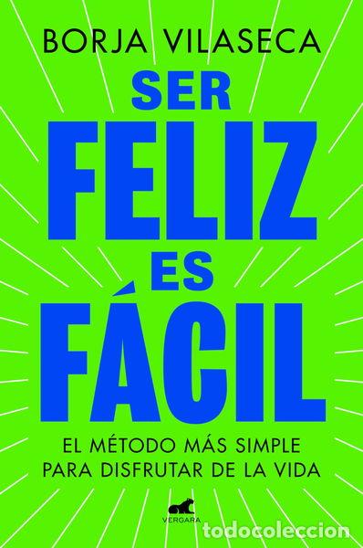 Libros: Ser feliz es f&aacute;cil- 9788419820457 - Foto 1