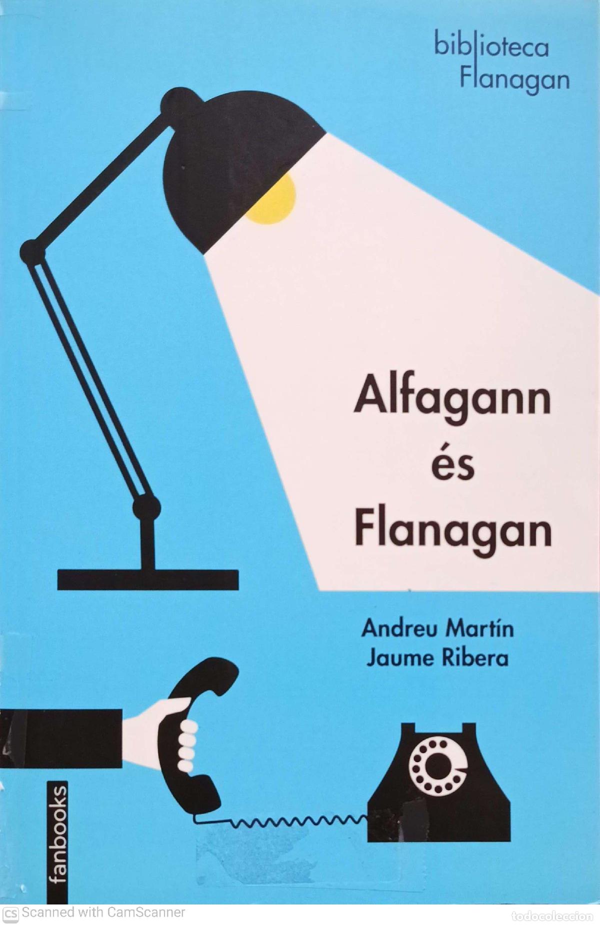 Libros: Alfagann &eacute;s Flanagan - Andreu mart&iacute;n. Jaume Ribera - Foto 1