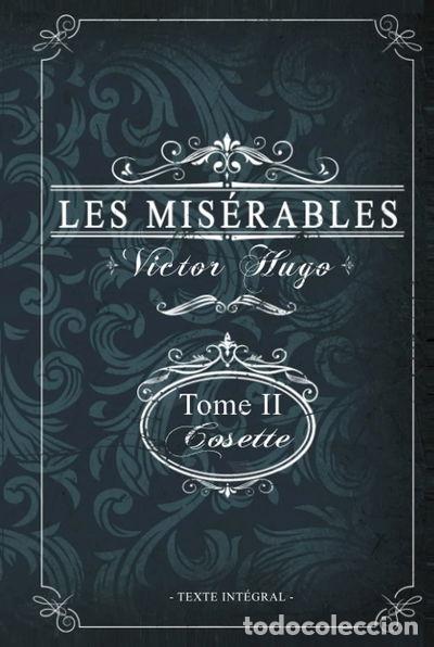 Libros: Les mis&eacute;rables Tome II - Cosette- 9798487784131