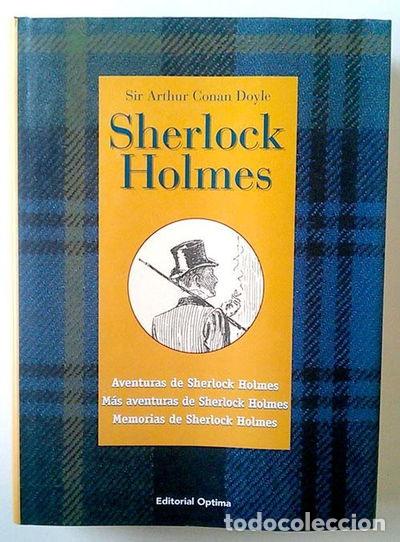 Libros: Sherlock Holmes: Aventuras, M&aacute;s Aventuras y Memorias- 9788489693807