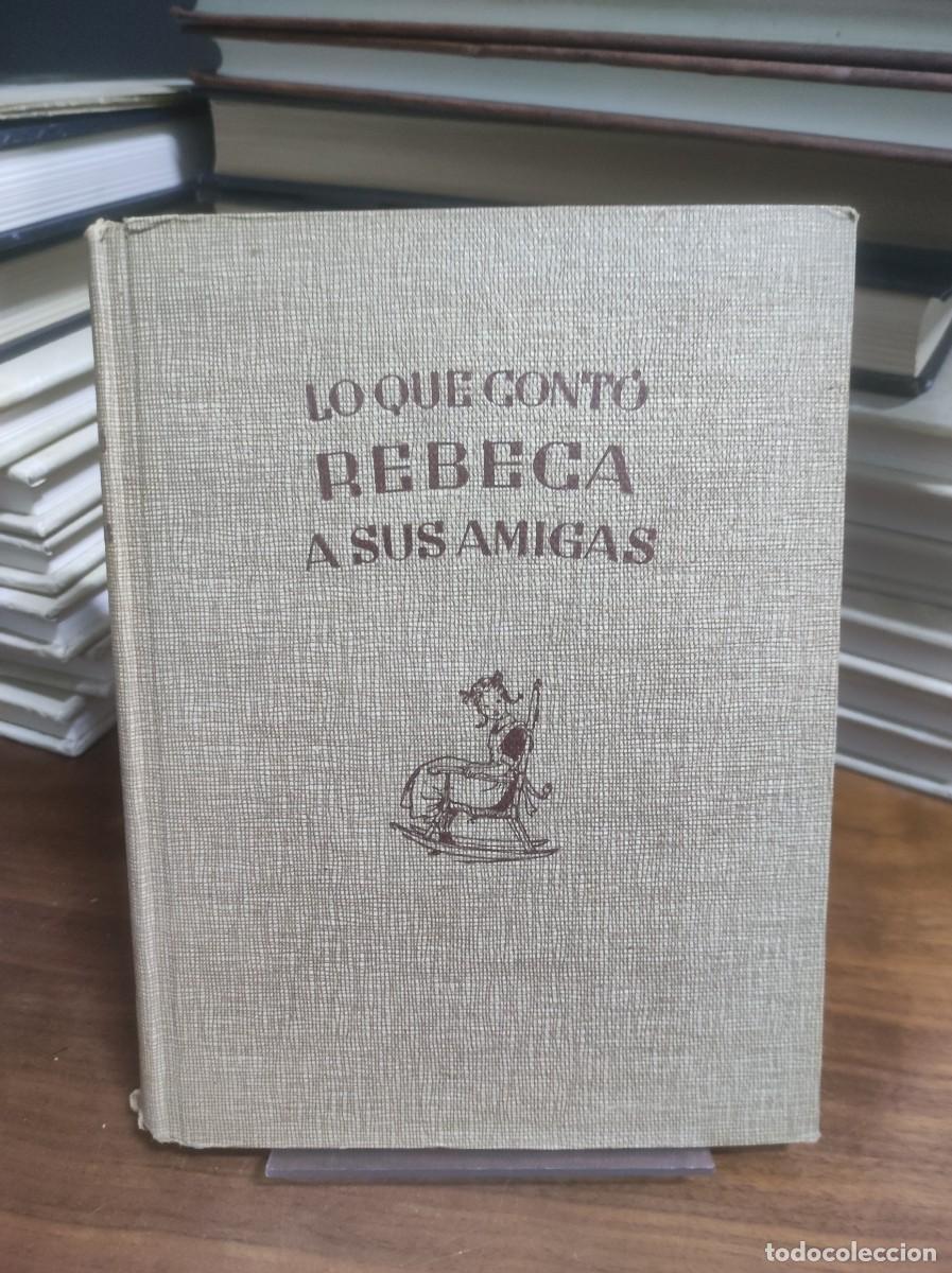 Libros: Lo que cont&oacute; Rebeca a sus amigas Kate Douglas Wiggin - Foto 1