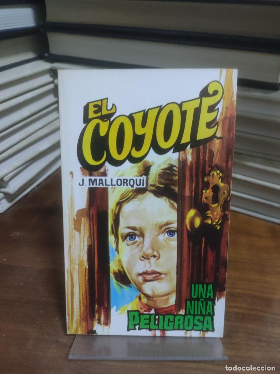 Libros: El Coyote: Una ni&ntilde;a peligrosa - Foto 1