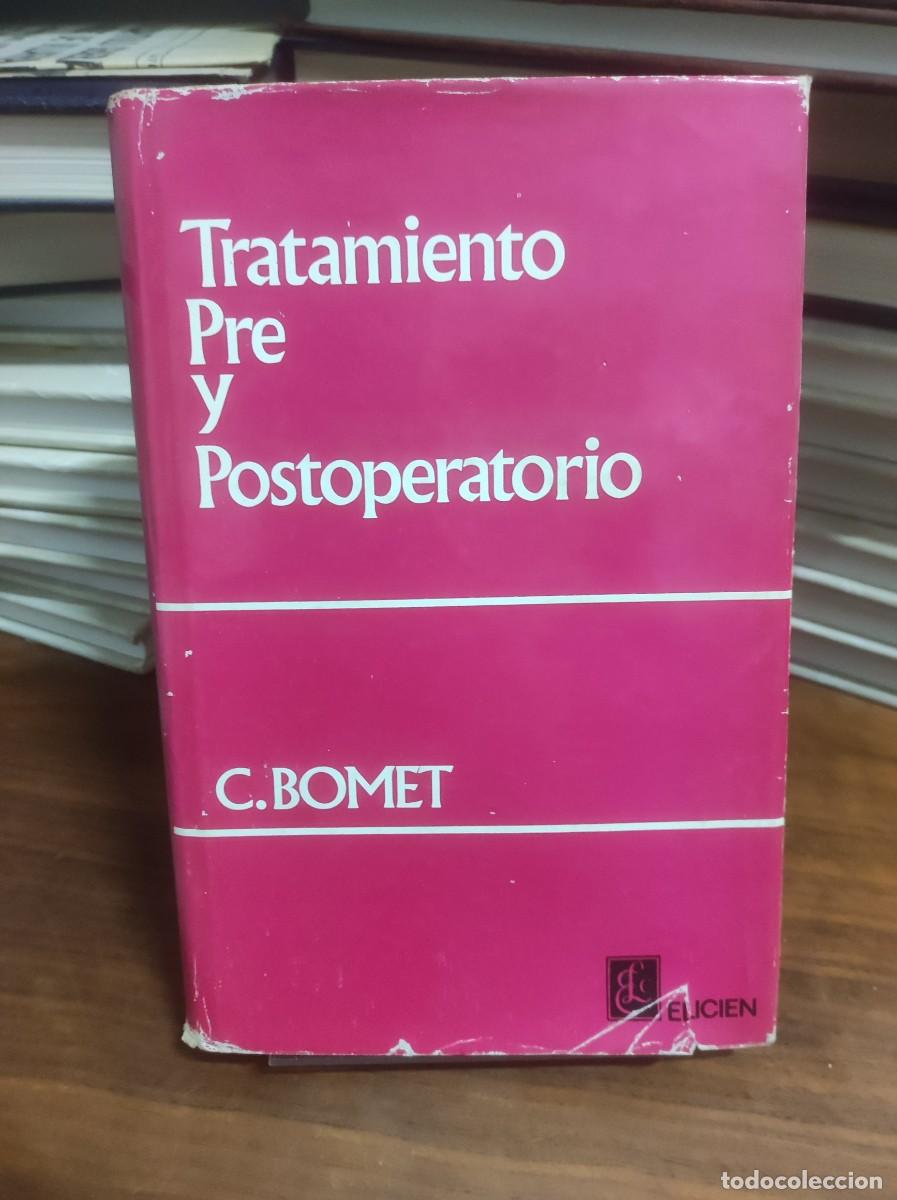 Libros: Tratamiento Pre y Postoperatorio C. Bomet Elicien - Foto 1
