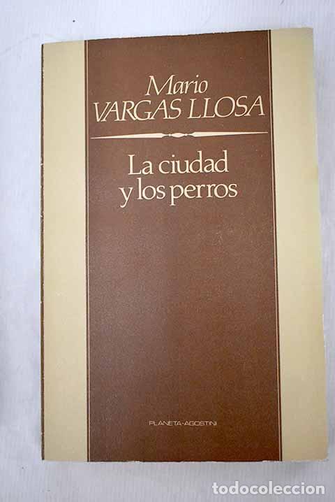 Libros: La ciudad y los perros.- Vargas Llosa, Mario