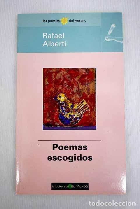 Libros: Poemas escogidos: Alberti, Rafael.- Alberti, Rafael - Foto 1