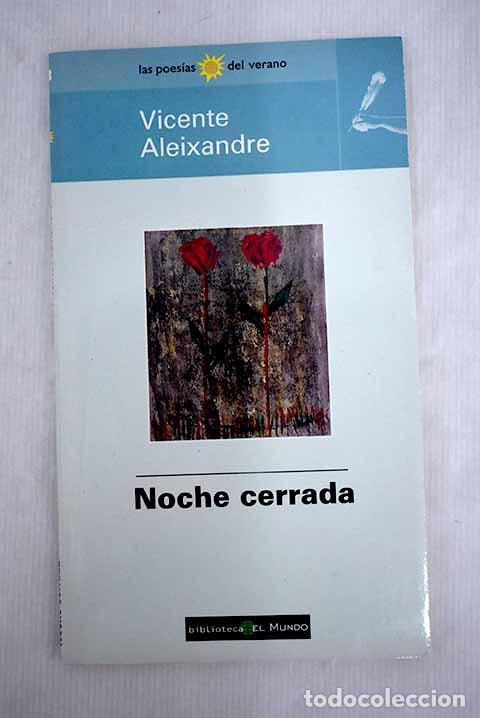 Libros: Noche cerrada: Aleixandre, Vicente.- Aleixandre, Vicente