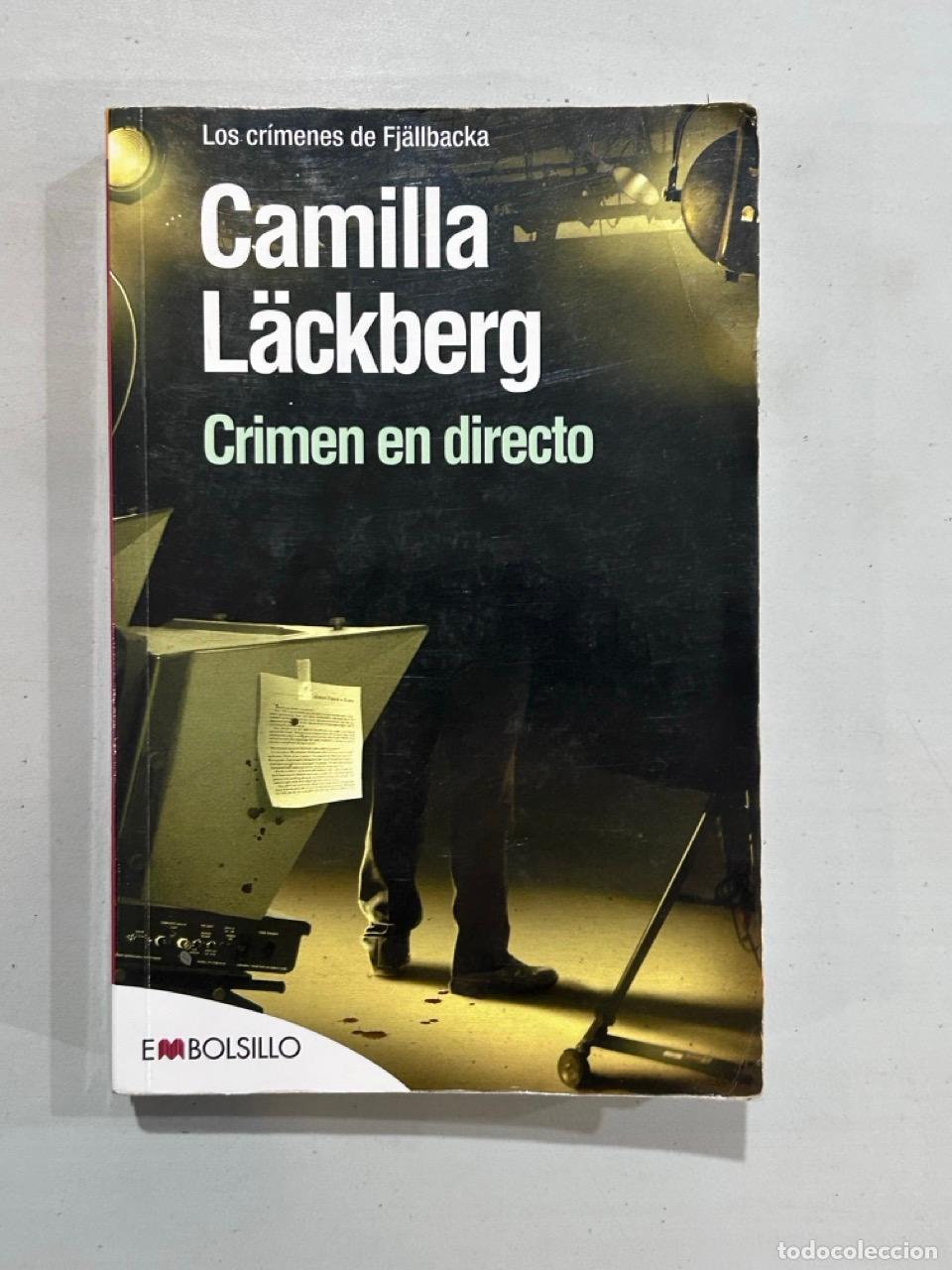 Libros: Camilla L&auml;ckberg - Crimen en directo