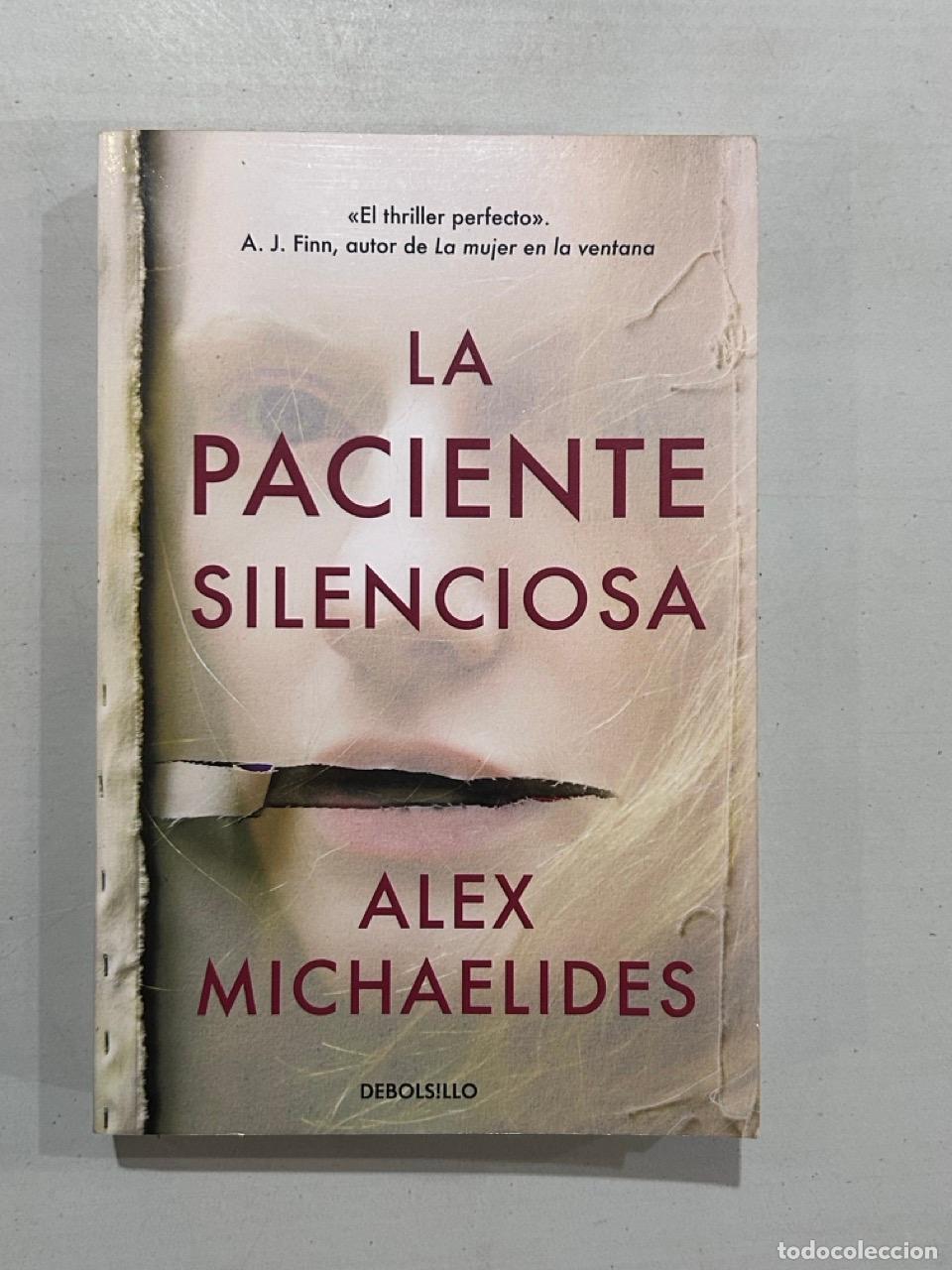 Libros: Alex Michaelides - La paciente silenciosa - Foto 1