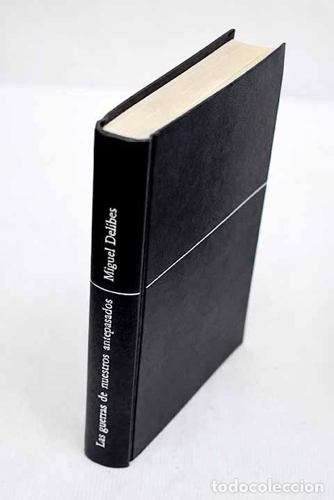 Libros: Las guerras de nuestros antepasados.- Delibes, Miguel