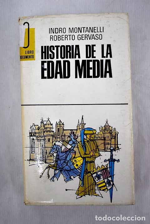 Libros: Historia de la Edad Media.- Montanelli, Indro
