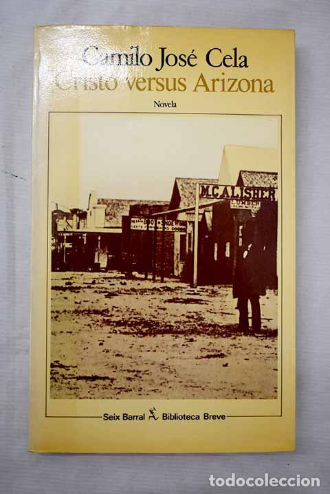 Libros: Cristo versus Arizona.- Cela, Camilo Jos&eacute;