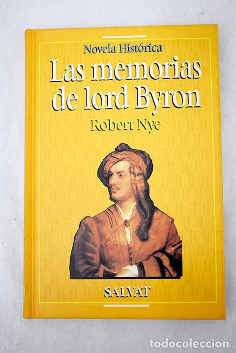 Libros: Las memorias de Lord Byron.- Nye, Robert - Foto 1