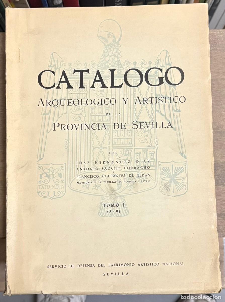 books: Catalogo arqueologico y artistico de la provincia de Sevilla (tomo I) - varios