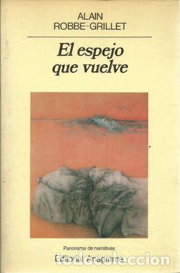 Libros: EL ESPEJO QUE VUELVE - ROBBE-GRILLET, ALAIN - Foto 1