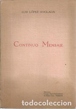 Livros em segunda m&atilde;o: CONTINUO MENSAJE - LOPEZ ANGLADA, LUIS