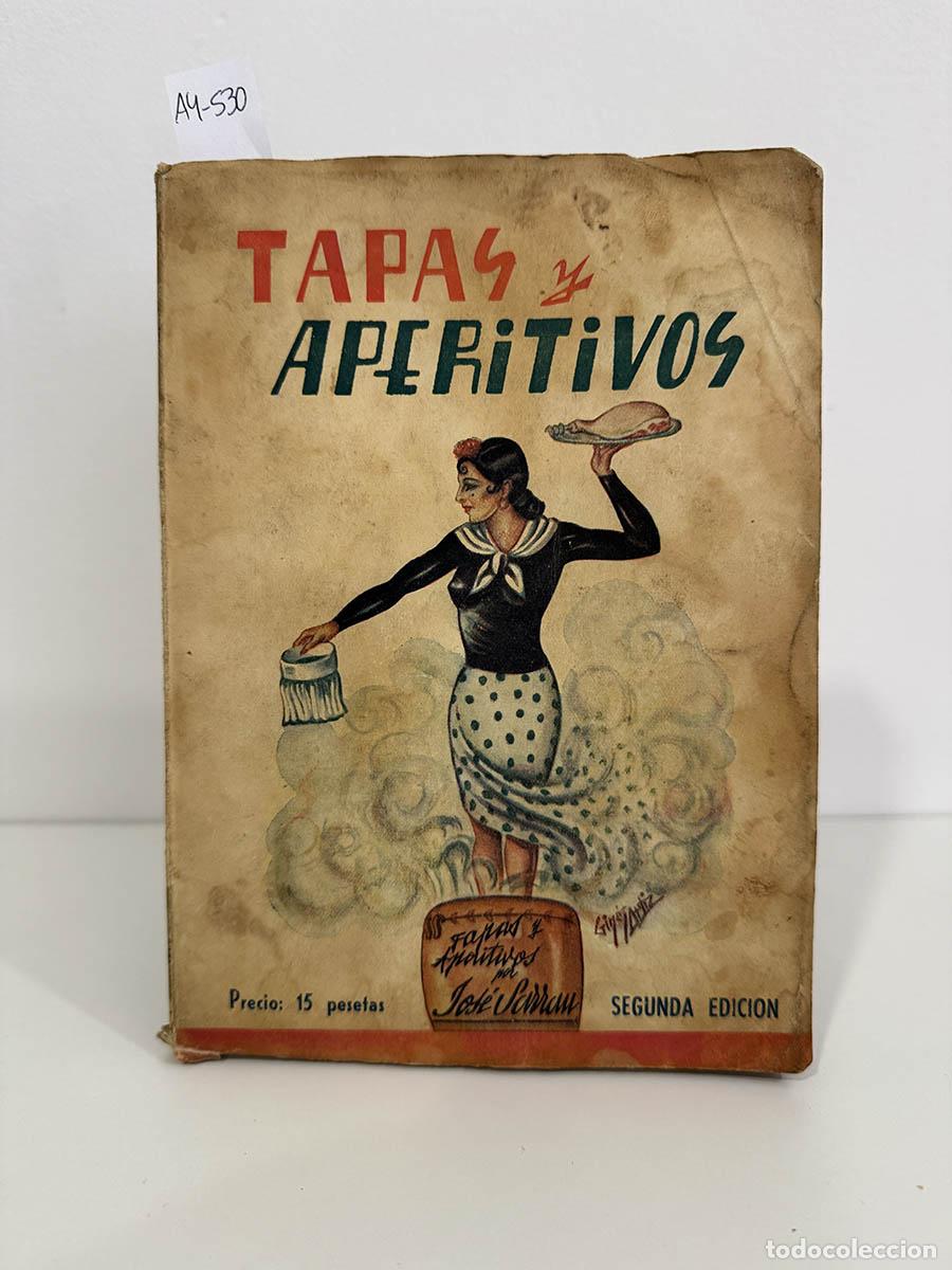 B&uuml;cher: SARRAU, Jos&eacute;. - Tapas y aperitivos. Especialidades de bar, colmado y taberna