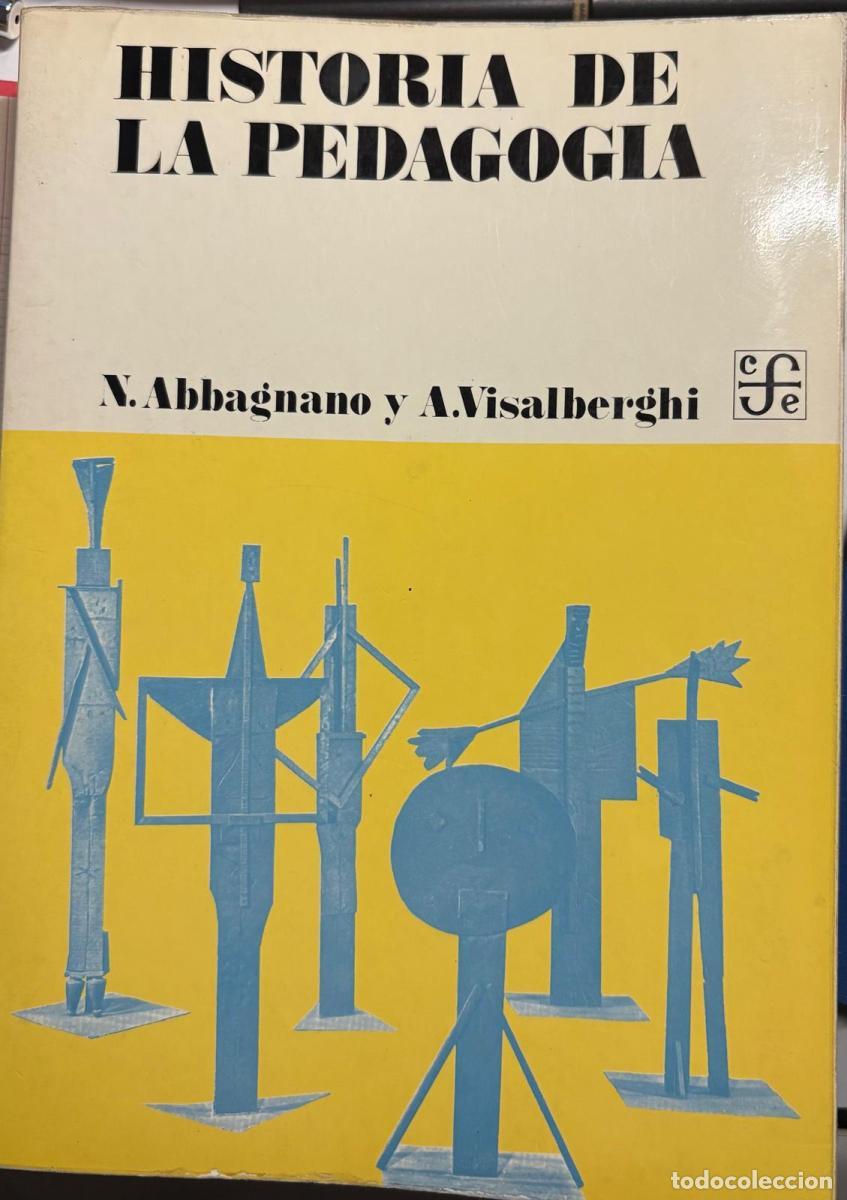 books: Historia de la pedagog&iacute;a - Nicola Abbagnano Y A. Visalberghi tdk677