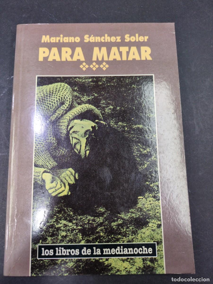 Libros: Para matar - Mariano Sanchez Soler - Foto 1