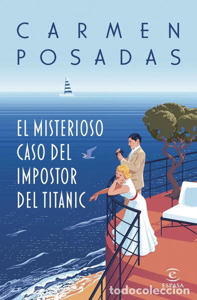 Libros: El misterioso caso del impostor del Titanic- 9788467072693