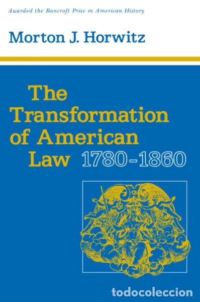 Libros: The Transformation of American Law, 1780-1860- 9780674903715