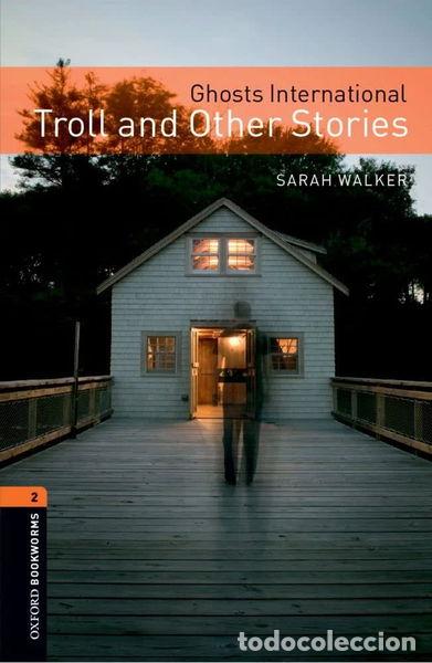 Libros: Ghosts International: Troll and Other Stories- 9780194793865