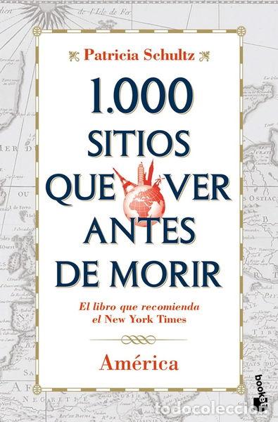 Libros: 1.000 sitios que ver antes de morir. Am&eacute;rica- 9788427037120