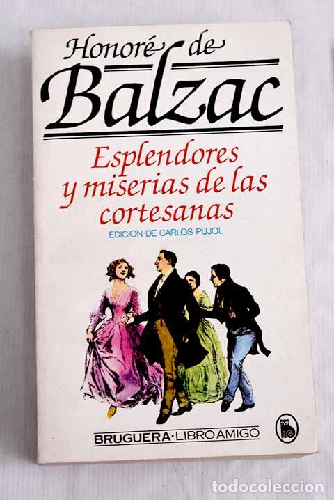 Libros: Esplendores y miserias de las cortesanas.- Balzac, Honor&eacute; de - Foto 1
