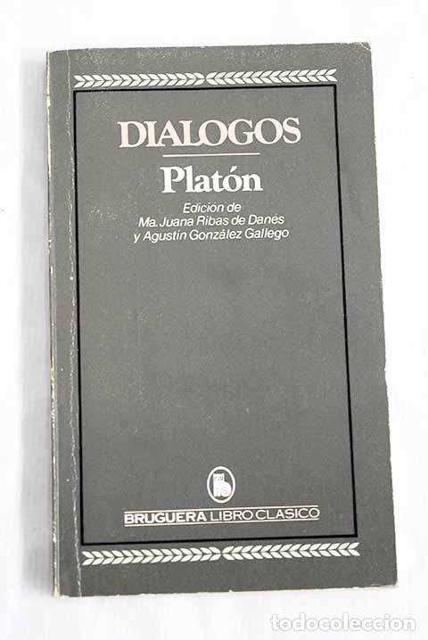 Libros: Di&aacute;logos: Plat&oacute;n: Bruguera..- Plat&oacute;n - Foto 1