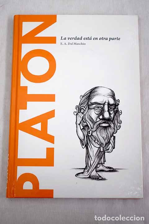 Libros: Plat&oacute;n: la verdad est&aacute; en otra parte.- Ac&iacute;n, Eduardo - Foto 1