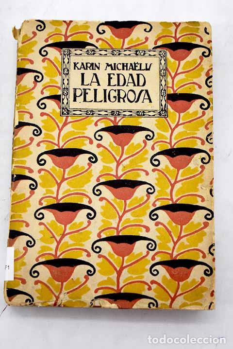Libros: La edad peligrosa: Michaellis, Karin.- Michaellis, Karin