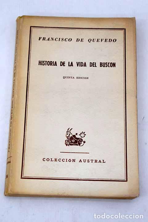 Libros: Historia de la vida del Busc&oacute;n.- Quevedo y Villegas, Francisco de