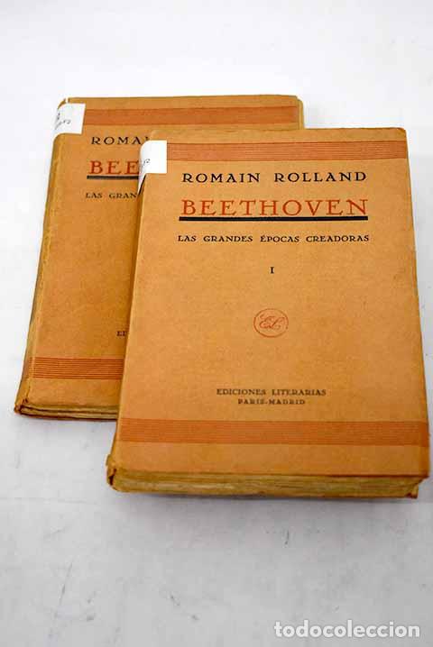 Libros: Beethoven: las grandes &eacute;pocas creadoras : de la Heroica a la Appassionata.- Rolland, Romain