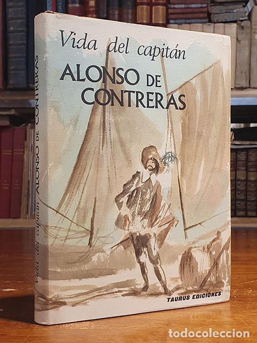 Libros: Vida del capit&aacute;n Alonso de Contreras. - CONTRERAS, Alonso de / ORTEGA GASSET, Jos&eacute;.
