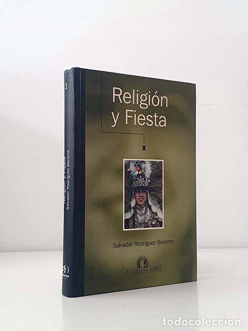 books: Religi&oacute;n y fiesta. Antropolog&iacute;a de las creencias y rituales de los andaluces - RODR&Iacute;GUEZ BECERRA, Sa