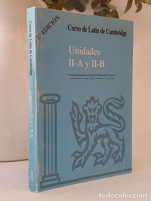 books: Curso de Lat&iacute;n de Cambridge. Unidades II-A y II-B. - HERNANDEZ VIZUETE, Jos&eacute;.