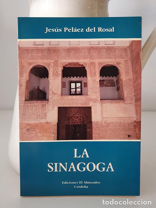 Libri di seconda mano: La Sinagoga. - PEL&Aacute;EZ DEL ROSAL, Jes&uacute;s.