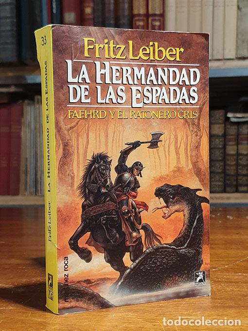 books: La Hermandad de las Espadas - Fafhrad y el ratonero gris. - LEIBER, Fritz