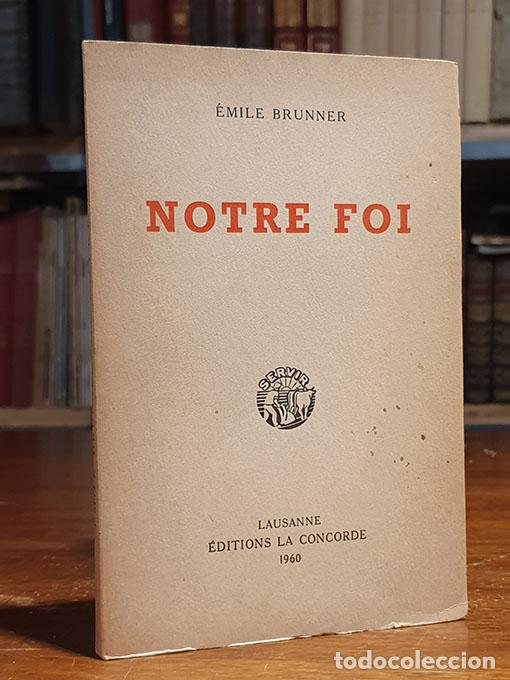 books: Note foi. - BRUNNER, Emile.
