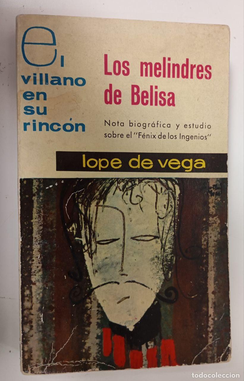 Libros: El villano en su rinc&oacute;n. Los melindres de Belisa - Vega, Lope de (1562-1635)