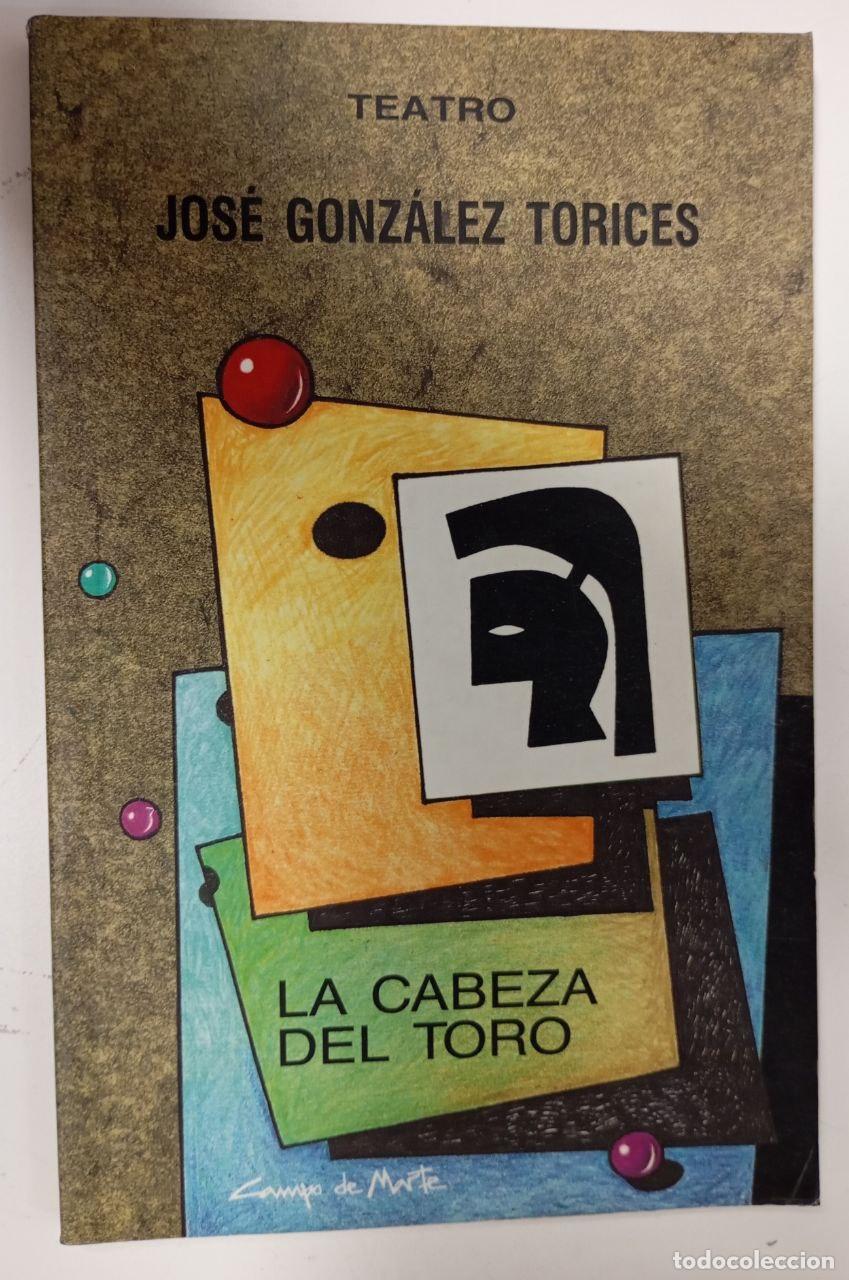 B&uuml;cher: La cabeza de toro - Gonz&aacute;lez Torices, Jos&eacute;