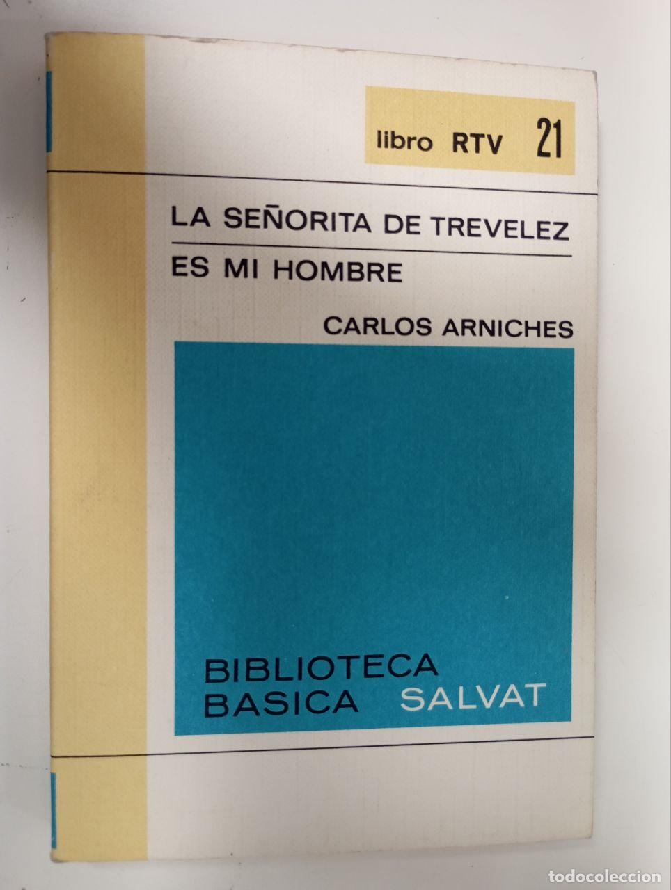 Livros em segunda m&atilde;o: La se&ntilde;orita de trevelez / Es mi hombre - Arniches, Carlos